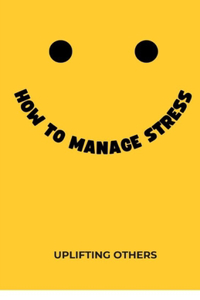How To Manage Stress