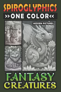 Spiroglyphics One Color Hidden Pictures Fantasy Creatures