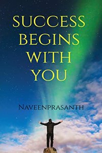 Success Begins With You