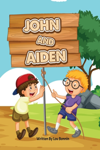 John and Aiden