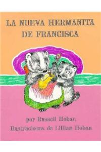 La Nueva Hermanita De Francisca