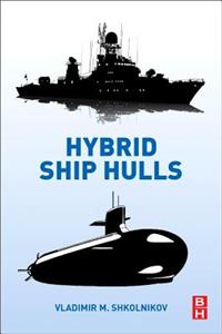 Hybrid Ship Hulls