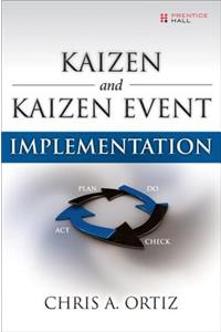Kaizen and Kaizen Event Implementation (Paperback)