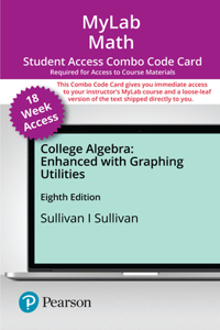 Mylab Math with Pearson Etext -- Combo Access Card -- For College Algebra Enhanced with Graphing Utilities (18-Weeks)