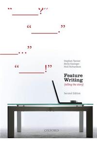 Feature Writing: {Telling the Story}