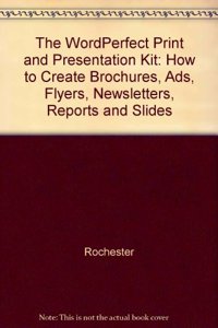 The WordPerfect 6 Print and Presentation Kit