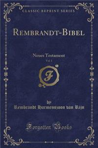 Rembrandt-Bibel, Vol. 1