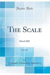 The Scale, Vol. 24: March 2001 (Classic Reprint)