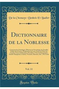 Dictionnaire de la Noblesse, Vol. 11