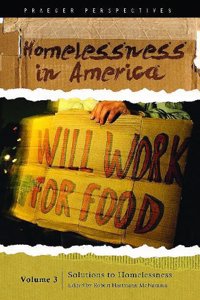Homelessness in America: Volume 3, Solutions to Homelessness