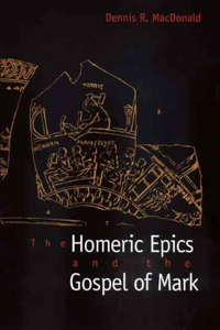 Homeric Epics and the Gospel of Mark