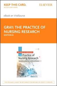 Burns and Grove's the Practice of Nursing Research - Elsevier eBook on Vital Source (Retail Access Card)