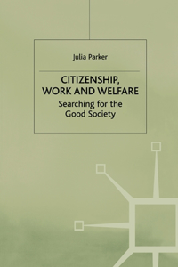 Citizenship, Work and Welfare