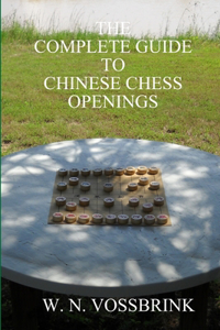 Complete Guide to Chinese Chess Openings
