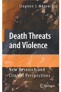 Death Threats and Violence