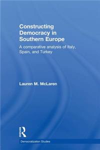 Constructing Democracy in Southern Europe