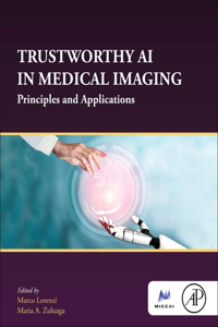 Trustworthy AI in Medical Imaging: Principles and Applications