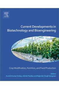 Current Developments in Biotechnology and Bioengineering