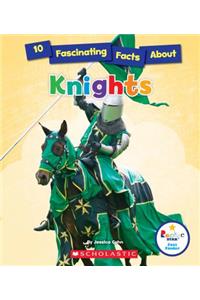 10 Fascinating Facts about Knights (Rookie Star: Fact Finder) (Library Edition)