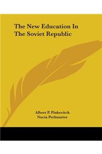 New Education in the Soviet Republic