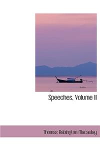 Speeches, Volume II