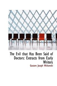 The Evil That Has Been Said of Doctors