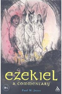 Ezekiel: A Commentary: A Commentary