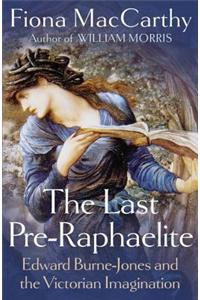 The Last Pre-Raphaelite
