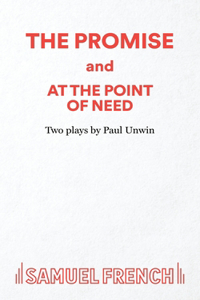 The Promise and At the Point of Need