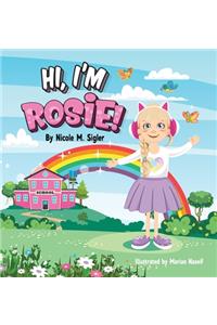 Hi, I'm Rosie!