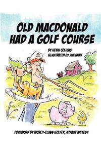 Old McDonald Had A Golf Course