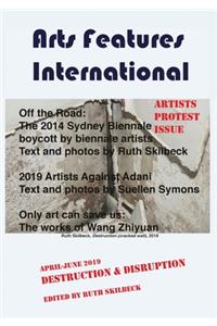 Destruction & Disruption. An Arts Features International Anthology, April-June 2019.