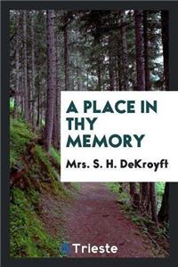 A Place in Thy Memory