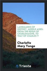 Landmarks of History. Middle Ages