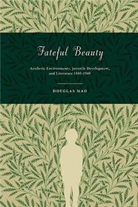Fateful Beauty