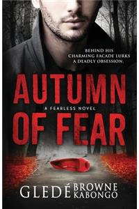 Autumn of Fear