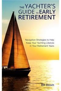 The Yachter's Guide to Early Retirement
