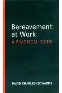 Death and Bereavement at Work