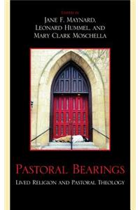 Pastoral Bearings: Lived Religion and Pastoral Theology