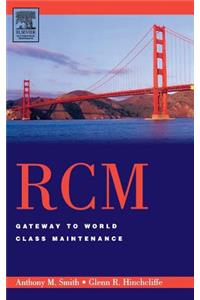 Rcm-Gateway to World Class Maintenance