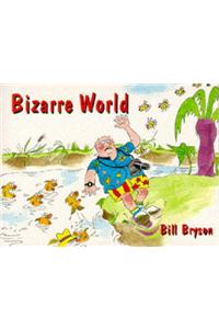 Bill Bryson's Bizarre World