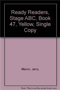 Ready Readers, Stage Abc, Book 47, Yellow, Single Copy