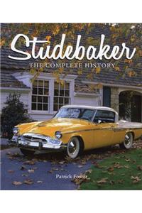 Studebaker: The Complete History