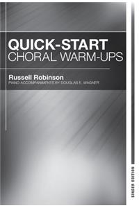 Quick-Start Choral Warm-Ups - Singer Edition
