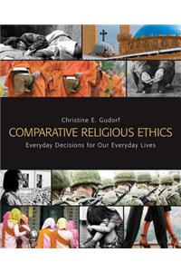 Comparative Religious Ethics