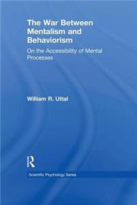 The War Between Mentalism and Behaviorism