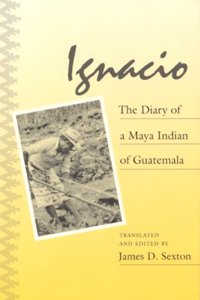 Diary of a Maya Indian of Guatemala