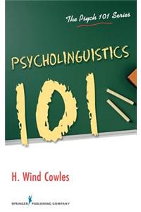 Psycholinguistics 101