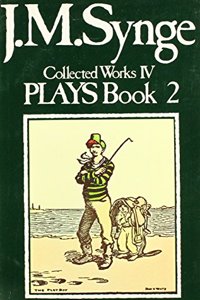 Plays of J.M.Synge, Book 2