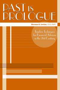 Past Is Prologue: Timeless Techniques for Financial Advisors in the 21st Century